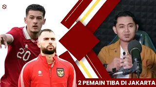 UPDATE TIMNAS!! 1 PEMAIN OUT 2 PEMAIN KETURUNAN TIBA DI INDONESIA | YES MAKIN LENGKAP