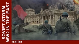Soviet Storm. WW2 in the East. Trailer. Documentary Film