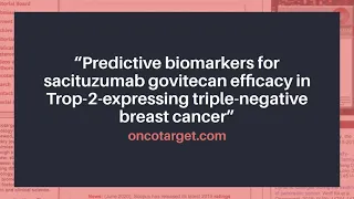 Oncotarget: Sacituzumab Govitecan in Triple-Negative Breast Cancer