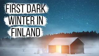 Winter In Finland | Darkness Expectations VS Reality & Tips to Survive