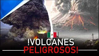 🌋Los Volcanes mas Peligrosos de México - Volcanes Activos en México - RESUMEN