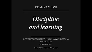 Discipline and learning | J. Krishnamurti