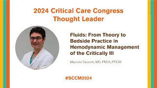 Thought Leader: Fluids: From Theory to Bedside Practice in Hemodynamic Management of Critically Ill