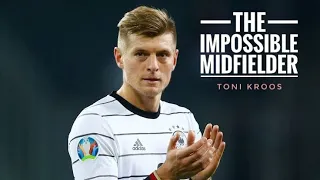 Impossible Midfielder Toni Kroos • Fearless