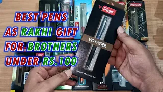 Best Branded Pens as Rakhi Gift for Brothers | Under Rs.100 | Raksha Bandhan Gifts