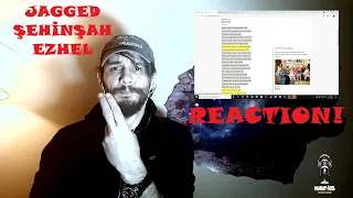 JAGGED - VAŞAK | ŞEHİNŞAH & EZHEL - U.A.A Metal Kafa Müzisyenden Yorum, Analiz, Tepki (REACTION)