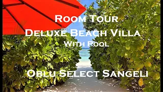 OBLU SELECT SANGELI | Room Tour Deluxe Beach Villa with Pool