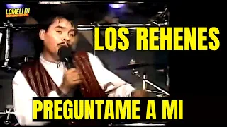 1995 - Los Rehenes - Preguntame a mi - Javier Torres - En Vivo -