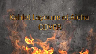 Kahlet Laayoun & Aicha - cover