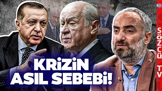 Erdoğan ve Devlet Bahçeli'nin Yaşadığı Krizin Asıl Sebebi Buymuş! İsmail Saymaz Açıkladı