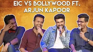 EIC vs Bollywood ft Arjun Kapoor
