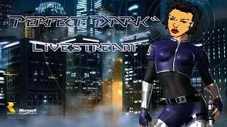 Perfect Dark XBLA - Perfect Agent Full Playthrough Livestream