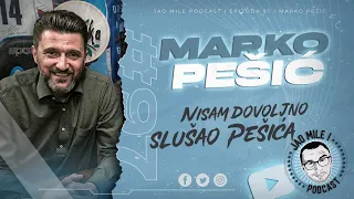 Jao Mile podcast - Marko Pešić: PEŠIĆ je ZAHTEVAN trener!