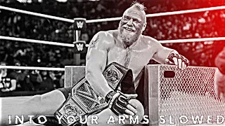 Into your Arms Slowed• Brock Lesnar | Sad Edit | Brock Remixz