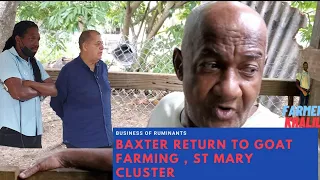 Mr Baxter Return to Goat Farm| Minister Audley Shaw Tour of Damion Crawford Farm