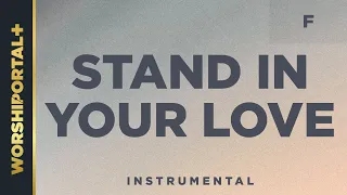 Stand In Your Love - F - Instrumental