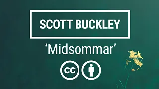 'Midsommar' [Ambient Piano & Strings CC-BY] - Scott Buckley