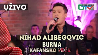 NIHAD ALIBEGOVIC - BURMA | 2021 | UZIVO | OTV VALENTINO