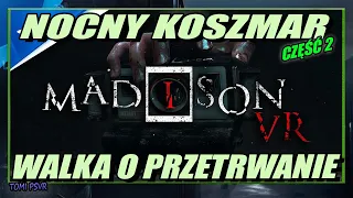 Madison VR: W Głębi Koszmaru - Kontynuacja Fabuły na PSVR2!