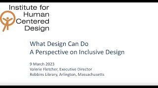 What is Inclusive Design? Featuring the Institute for Human-Centered Design