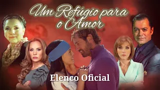 Um Refúgio para o Amor - Elenco Oficial