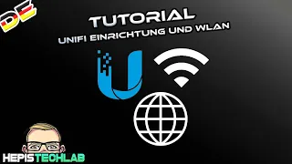 Tutorial: Unifi Einrichtung und WLAN