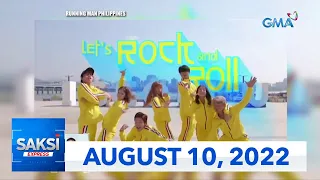 Saksi Express: August 10, 2022 [HD]