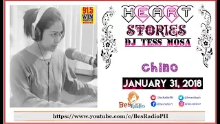 HINDI AKO ANG BABAENG PARA SAYO [CHINO] Heart Stories ni DJ Tess Mosa January 31 2018