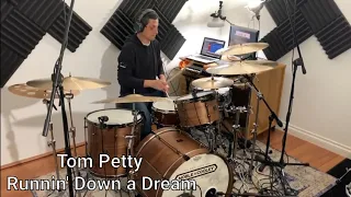 Tom Petty And The Heartbreakers - Runnin' Down A Dream - Drum Cover