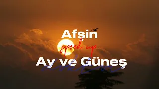 Afşin - Ay ve Güneş speed up