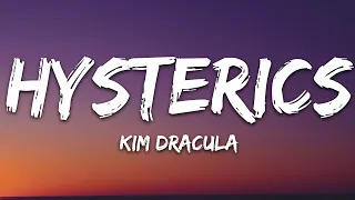 Kim Dracula - Hysterics (Lyrics)