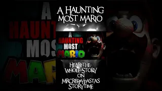 A Hauntin Most Mario  #famouscreepypastas #creepypasta #classiccreepypastas #nosleep #horrorstories