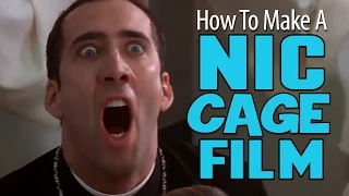 How To Make A NIC CAGE Film In 6 Minutes Or Less