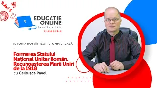 Istoria Românilor și Universală, Clasa a IX-a, Formarea Statului Național Unitar Român...