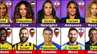Palestine VS Israel : Best Footballers And Their Wives/Girlfriends Who Support Palestine Or Israel