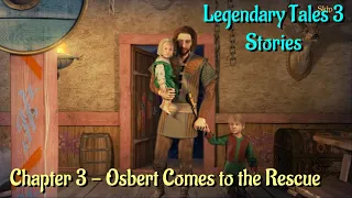 Let's Play - Legendary Tales 3 - Stories - Chapter 3 - Osbert Comes to the Rescue Full Walkthrough