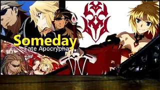 Fate Apocrypha AMV Someday (Kairi and Mordred)