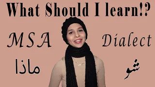 Learn MSA Arabic or Dialect?