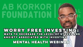 Worry Free Investing - Robert S. LaGrant, CFP - Mental Health Webinar