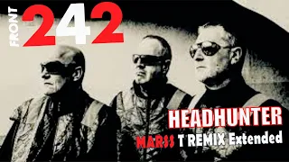 FRONT 242 - Headhunter ( Marss T  Remix XTD )