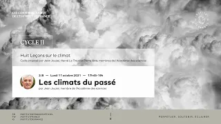 Les climats du passé, par Jean Jouzel, membre de l'Académie des sciences