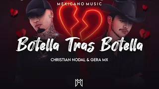 Christian Nodal - Botella Tras Botella Ft. Gera MX (ESTRENO 2021)