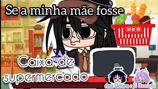 MEME : Se minha mãe fosse Caixa de supermercado 🏪🛒