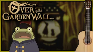 Over The Garden Wall - 'Frog Lullaby' (Classical Guitar)