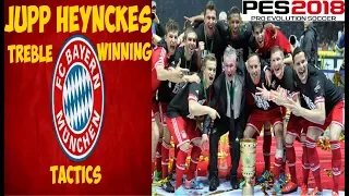 PES 2018 | Jupp Heynckes' Treble Winning BAYERN MUNICH Tactics