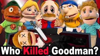 SML Parody: WHO KILLED GOODMAN?