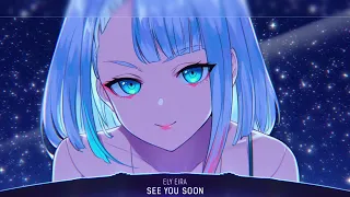 Nightcore - See You Soon (Ely Eira) - (1 Hour)