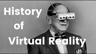 The History of VR - How it all started