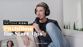 Matthias Niggl - Pitchfilme für Start-Ups | #039, Creatives Hour Club