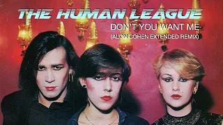 The Human League - Don't You Want Me (Alon Cohen Extended Remix)